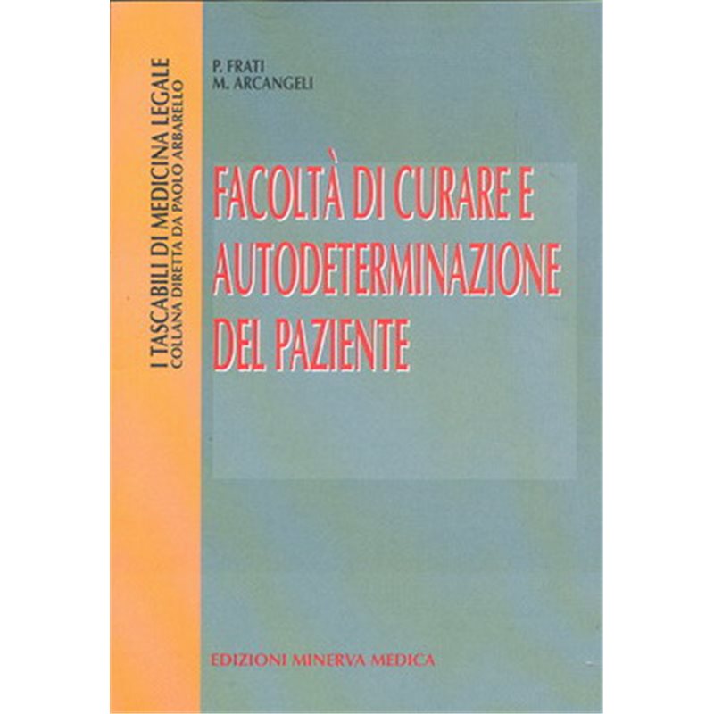 Facoltà di curare e autodeterminazione del paziente